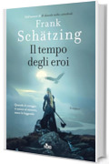 Il tempo degli eroi