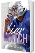 Liar Match (Wild players series - New Generation Vol. 6)