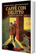 Caff&egrave; con delitto