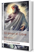 Gli amori di Giove: Racconti