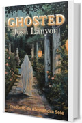 Ghosted