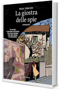 La giostra delle spie (I delitti del casello Vol. 10)
