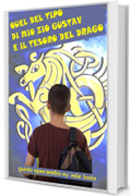 Quel bel tipo di mio zio Gustaf e il tesoro del Drago
