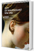 Una vita: (L&rsquo;umile verit&agrave;)