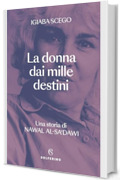 La donna dai mille destini