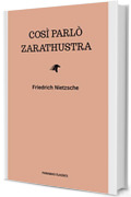 Cos&igrave; parl&ograve; Zarathustra