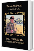 Mr. Flowerby e i segreti dell'apotecario: Cozy mystery