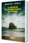 Le indagini del commissario Gelsomino: Raccolta 2
