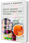 Breve saggio sulla storia del violino