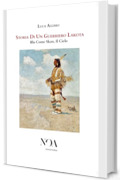 Storia Di Un Guerriero Lakota : Blu Come Skan, Il Cielo