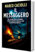 Il Messaggero (Le cronache del Messaggero Vol. 1)