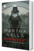 Murderbot: I diari della macchina assassina