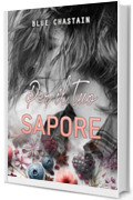 Per il tuo sapore