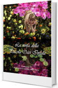 La ninfa della Piccola Oasi Infida: Romanzo d'amore distopico (Fearless Vol. 7)