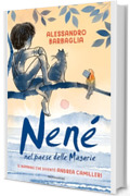 Nen&eacute; nel Paese delle magar&igrave;e: Il bambino che divent&ograve; Camilleri