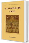 Il Concilio di Nicea (Teologia Pro: ebook per capire e vivere la fede Vol. 1)