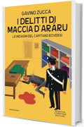 I delitti di Maccia d'ar&agrave;ru (Le indagini del tenente Roversi Vol. 10)