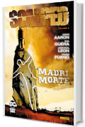 Scalped 3: Madri morte
