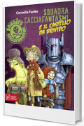 Squadra Cacciafantasmi e il castello da brivido
