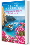 La casa sul mare dei ricordi