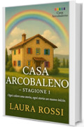 Casa Arcobaleno: Stagione 1