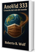AnoVid-333 Cronache dal culo del mondo