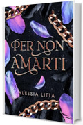 Per non amarti