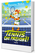 Tennis... che passione!