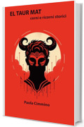 El Taur Mat : Corni e ricorni storici (Edizione illustrata &ndash; Red cover)