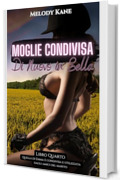 Moglie Condivisa Di Nuovo in Sella: Una storia hotwife breve, esplicita, raccontata in un bar (Quello di Emma viene condiviso e utilizzato dagli amici del marito Vol. 4)