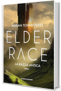Elder Race - La razza antica (Fanucci Editore)