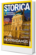 Storica National Geographic #197 | NOSTRADAMUS