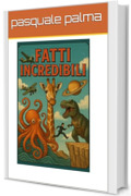 fatti ingretibili