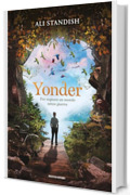 Yonder. Per sognare un mondo senza guerra