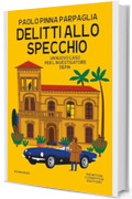 Delitti allo specchio (Le indagini di Antony Depin Vol. 3)