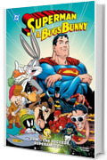 Superman & Bugs Bunny: "Ehm&hellip; che succede, superamico?"