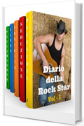 COFANETTO (5 Libri): Diario della Rock Star - Vol 1(La Collezione Completa)