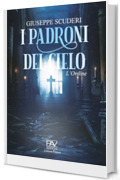 I PADRONI DEL CIELO: L&rsquo;Ordine