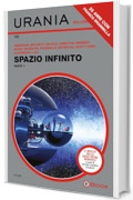 Spazio infinito. Parte 1 (Urania)