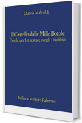 Il Castello dalle Mille Botole: Favola per far restare svegli i bambini