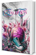 Exception: Kaleven College (vol. 1)