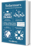 Solarmarx: Il mondo oltre il Capitalocene