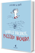 Viva le vacanze, Piccolo Nicolas!