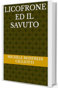 Licofrone ed il Savuto