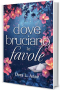 Dove bruciano le favole