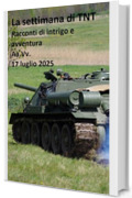 La settimana di TNT (centoventicinquesimo numero): racconti di intrigo e avventura