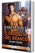 L&rsquo;orgoglio del branco (Shifters Unbound: Edizione Italiana)