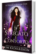 Stregato e contorto (Le Streghe di Hollow Cove Vol. 19)