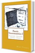 Poesia Neoromantica I. Catalano-Italiano / Catal&agrave;- Itali&agrave;