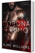 Corona di Fumo (Italian Edition - Crown of Smoke) (Italian Translation - Kingdom of Sinners)